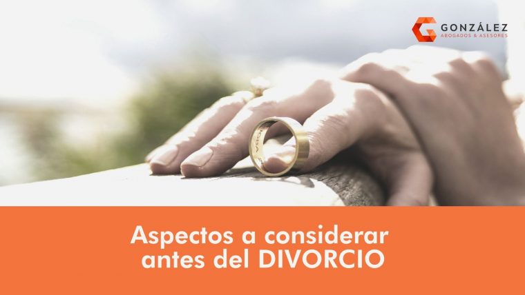 Aspectos a considerar antes del divorcio